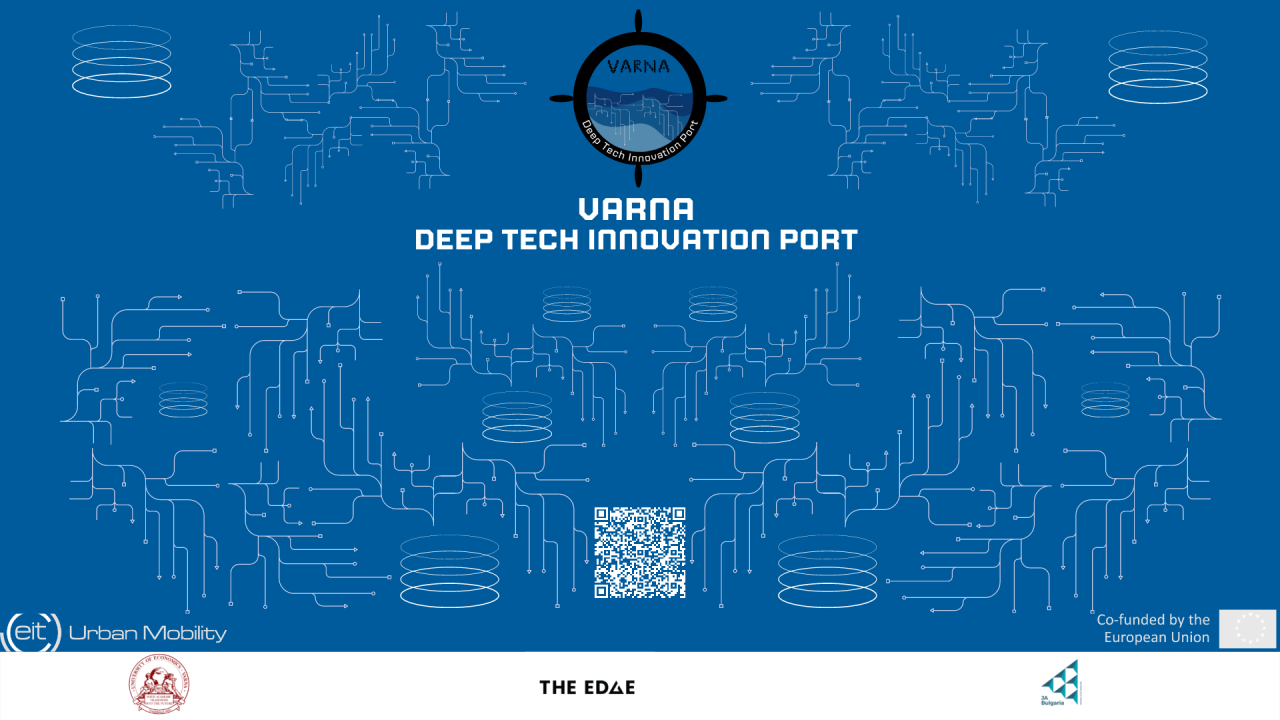 Откриване на Дълбоко технологичен иновационен порт Варна (Varna Deep Tech Innovation Port)